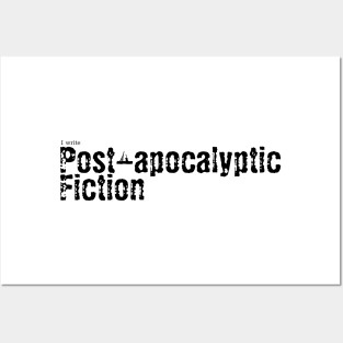 I write Post Apocalyptic Fiction Posters and Art